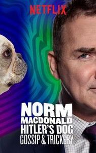 Norm Macdonald: Hitler's Dog, Gossip & Trickery