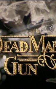 Dead Man's Gun