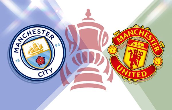 How to watch Man City vs Man United FOR FREE: TV channel and live stream for FA Cup final today