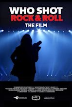 Who Shot Rock & Roll: The Film (2012)