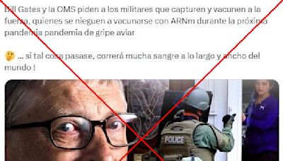 Es falso que Gates y la OMS solicitaran a las fuerzas del orden “capturar y vacunar” a la población