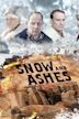 Snow and Ashes