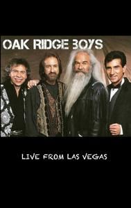 The Oak Ridge Boys Live from Las Vegas
