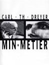 Carl Th. Dreyer: My Metier