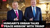 Russia-Ukraine War: Hungarian PM Viktor Orban talks 'peace mission' with Donald Trump at Mar-a-Lago