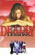 Deadly Lessons