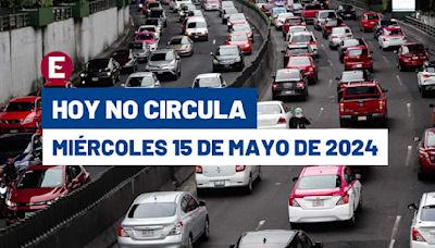 ¡Ten cuidado! Así aplica el Doble Hoy No Circula este 15 de mayo de 2024 en CDMX y Edomex