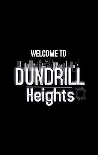 Welcome to Dundrill Heights