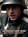 Generation War: Our Mothers, Our Fathers