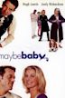 Maybe Baby (film)