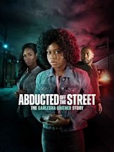 Abducted Off the Street: The Carlesha Gaither Story - Where to Watch ...