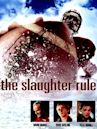 The Slaughter Rule