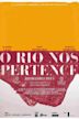 O Rio nos Pertence!