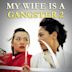 My Wife Is a Gangster