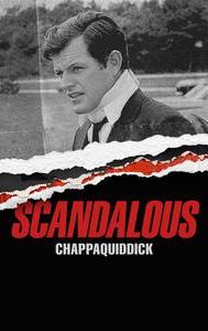 Scandalous: Chappaquiddick