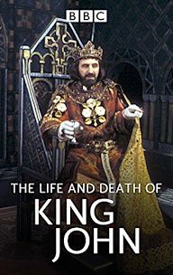 The Life and Death of King John