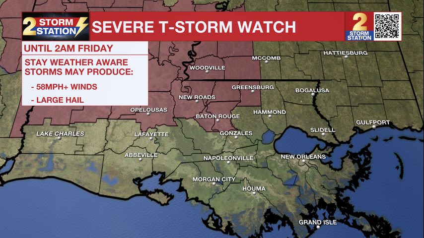 SEVERE T-STORM WATCH for Baton Rouge, areas north and west until 2am