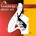 Gershwin - Greatest Hits