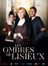 Les ombres de Lisieux - Téléfilm (2019) - SensCritique