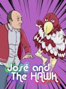 José and the Hawk