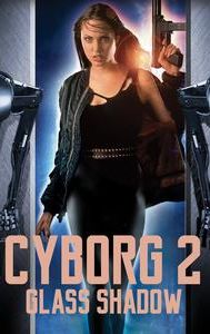 Cyborg 2: Glass Shadow