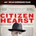 Citizen Hearst: An American Experience Special