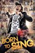 Born to Sing (2013 film)