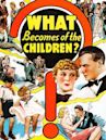 What Becomes of the Children? (1936 film)