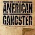 The American Gangster