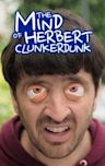 The Mind of Herbert Clunkerdunk