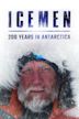 Icemen: 200 Years in Antarctica