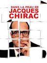 Dans la peau de Jacques Chirac