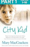 City Kid: Part 1 of 3