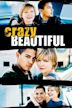 Crazy/Beautiful