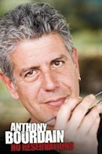 Anthony Bourdain : sans réservation