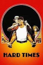 Hard Times - Full Cast & Crew - TV Guide