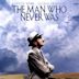 The Man Who Never Was