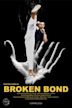 BROKEN BOND | Action