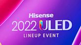 First Look: Hisense 2022 ULED TV Lineup Offers High-End Quality at an Affordable Price