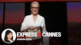 Express at Cannes: Palme D’Or honour for Meryl Streep, and addressing MeToo
