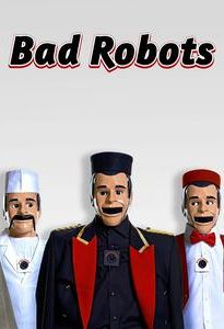 Bad Robots