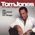 Tom Jones in Las Vegas: His Greatest Hits on Stage