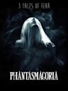 Phantasmagoria