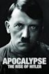 Apocalypse: The Rise of Hitler