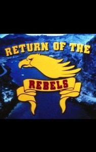 Return of the Rebels