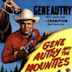 Gene Autry and The Mounties