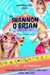 The Shannon O'Brian Chronicles