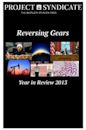 Reversing Gears: Project Syndicate's Year in Review 2013