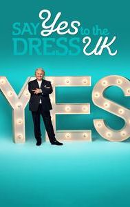 Say Yes to the Dress UK