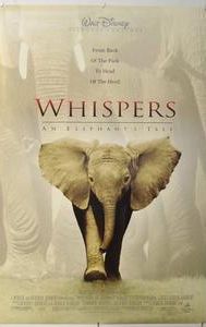 Whispers: An Elephant's Tale